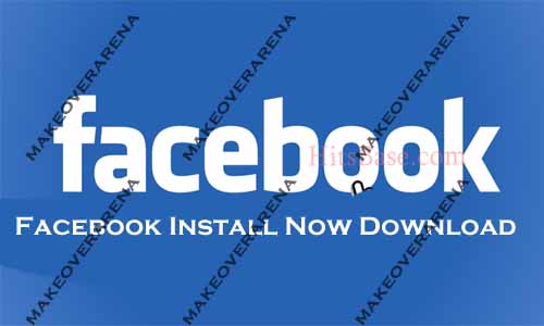 Facebook Install Now Download