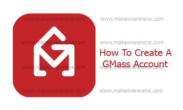 How To Create A GMass Account