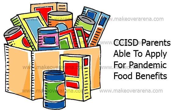 CCISD Parents Able To Apply For Pandemic Food Benefits
