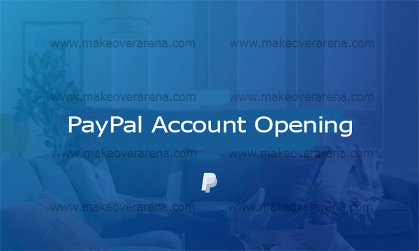 PayPal Account Opening