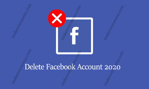 Delete Facebook Account 2020