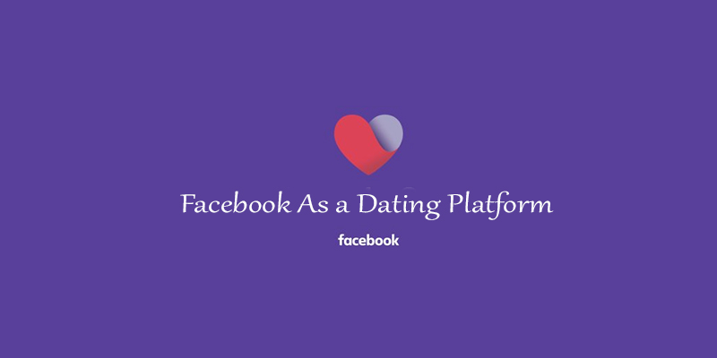 Facebook As a Dating Platform