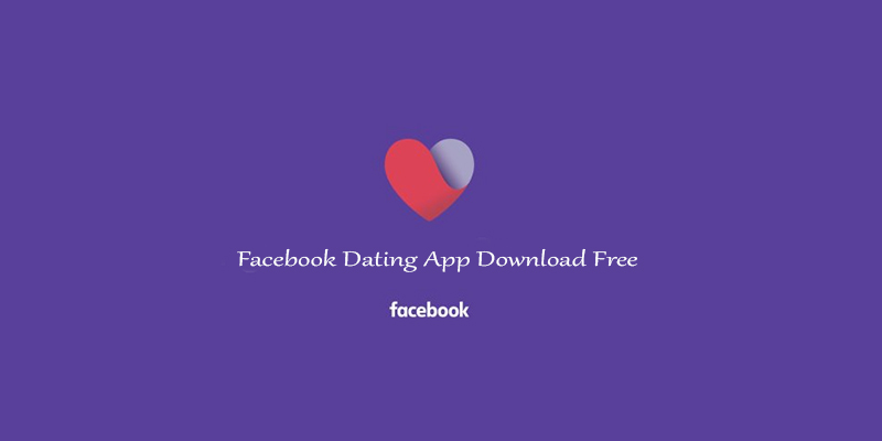 Facebook Dating App Download Free