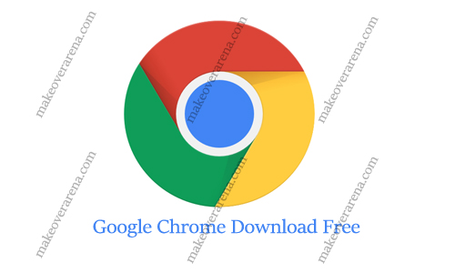 Google Chrome Download Free