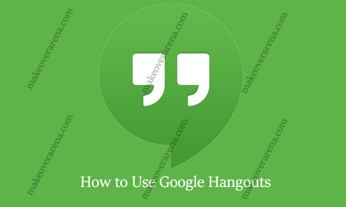 How to Use Google Hangouts