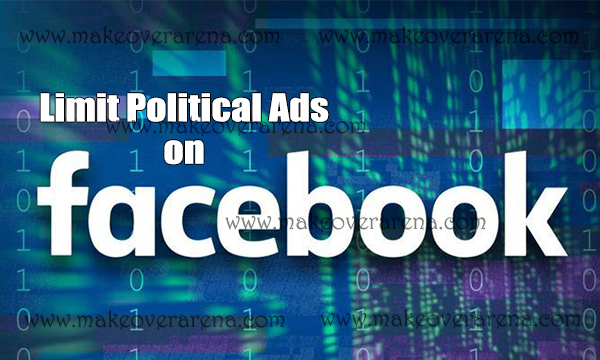 Limit Political Ads on Facebook