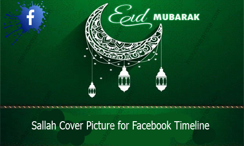 Sallah Cover Picture for Facebook Timeline