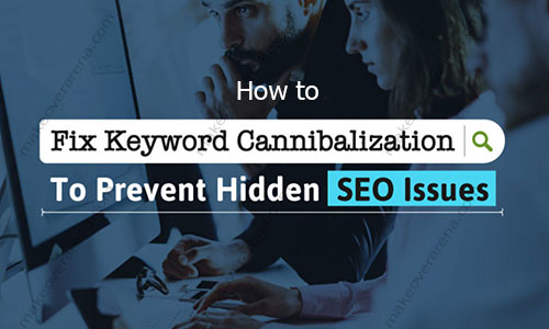 Fix Keyword Cannibalization to Prevent Hidden SEO Issues