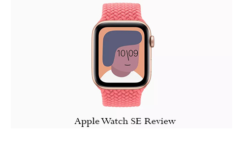 Apple Watch SE Review