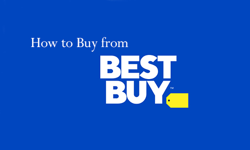 How to Buy from Best Buy