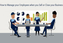 How to Manage your Employees when you Sell or Close your Business
