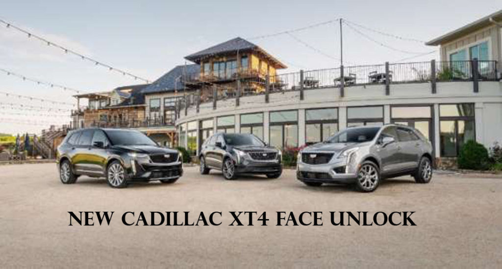 New Cadillac XT4 Face Unlock