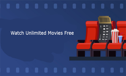 Watch Unlimited Movies Free