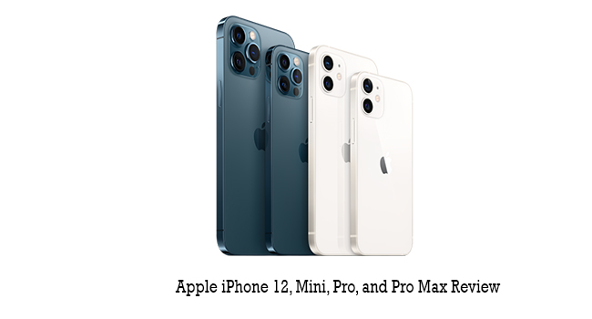Apple iPhone 12, Mini, Pro, and Pro Max Review