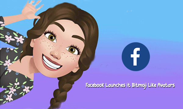 Facebook Launches it Bitmoji Like Avatars