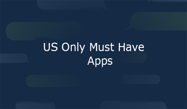 US Only Must Have Apps