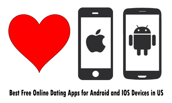 Best Free Online Dating Apps for Android and IOS Devices in US
