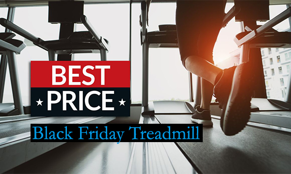 Black Friday Treadmill