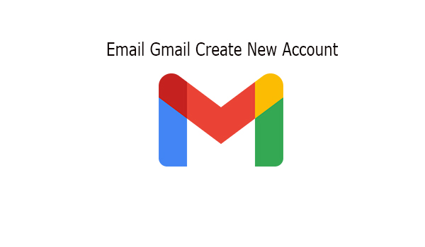Email Gmail Create New Account