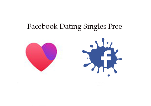 Facebook Dating Singles Free