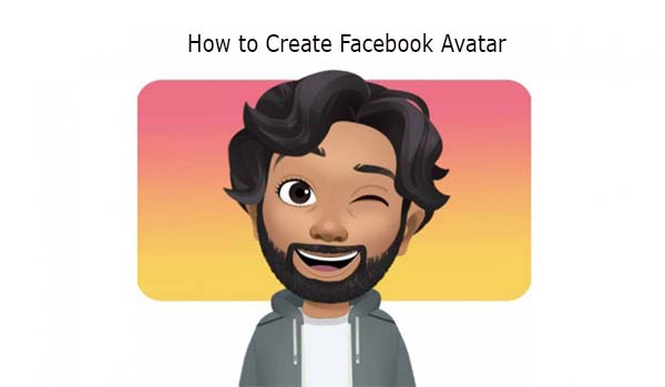 How to Create Facebook Avatar