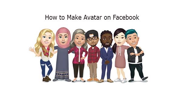 How to Make Avatar on Facebook