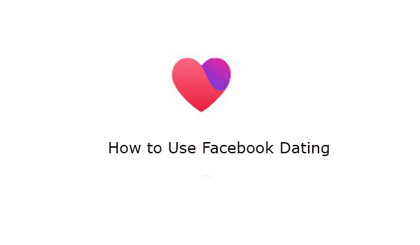 How to Use Facebook Dating
