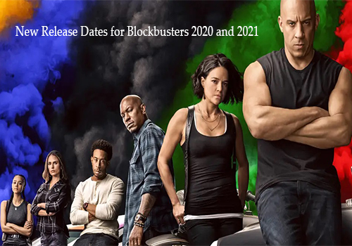 New Release Dates for Blockbusters 2020 and 2021