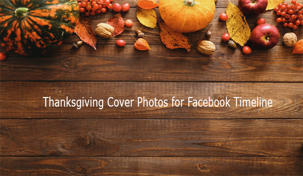 Thanksgiving Cover Photos for Facebook Timeline
