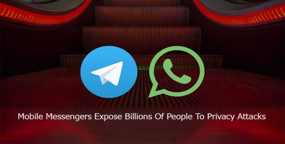 Mobile Messengers Expose Billions Of People To Privacy Attacks