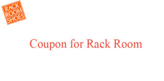 Coupon for Rack Room