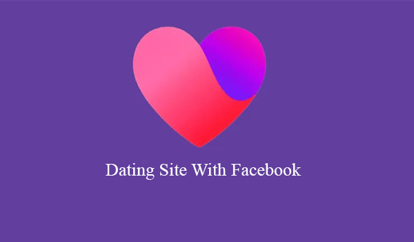 Dating Site With Facebook