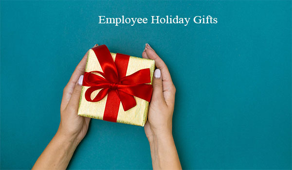 Employee Holiday Gifts