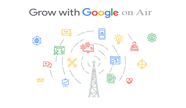 Grow With Google on Air