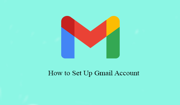 How to Set Up Gmail Account
