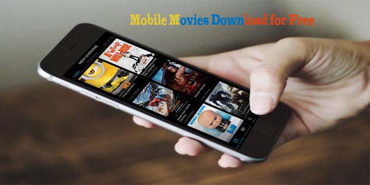 Mobile Movies Download for Free