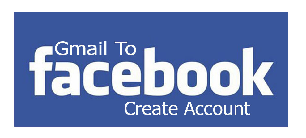 Gmail To Facebook Create Account