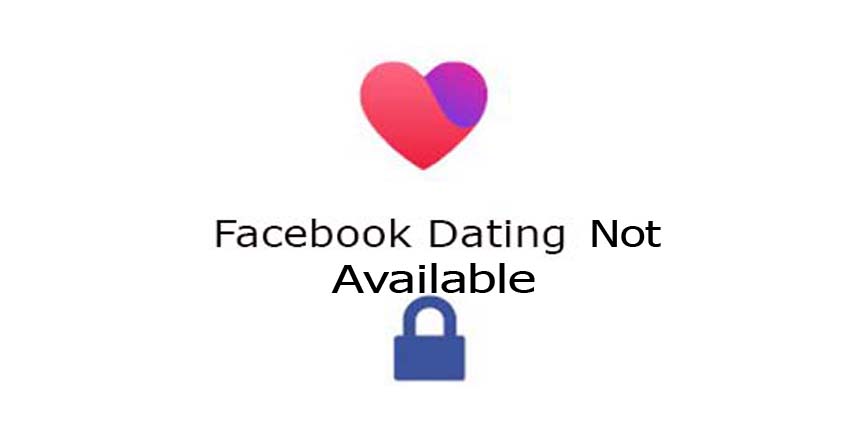 Facebook Dating Not Available