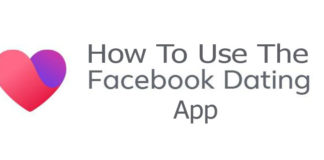 How To Use The Facebook Dating App
