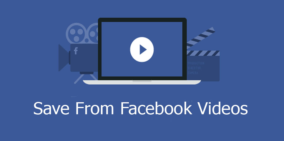 Save From Facebook Videos