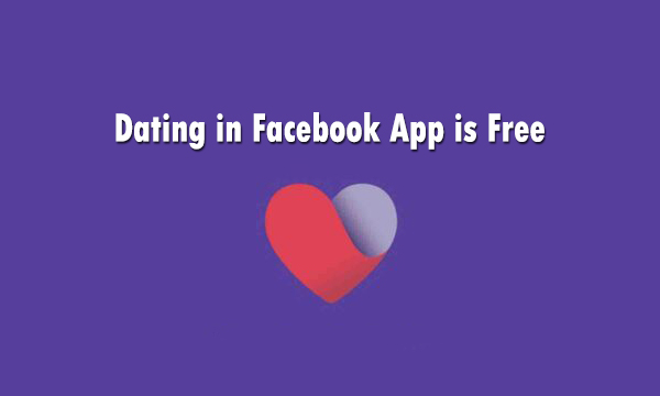 Dating in Facebook App is Free