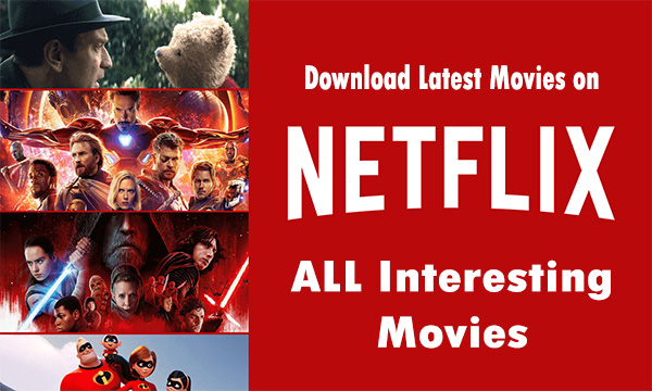 Download Latest Movies on Netflix
