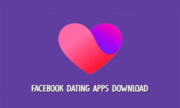 Facebook Dating Apps Download