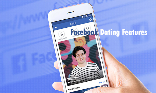 Facebook Dating Features