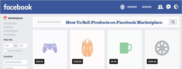 How To Sell Products on Facebook Marketplace