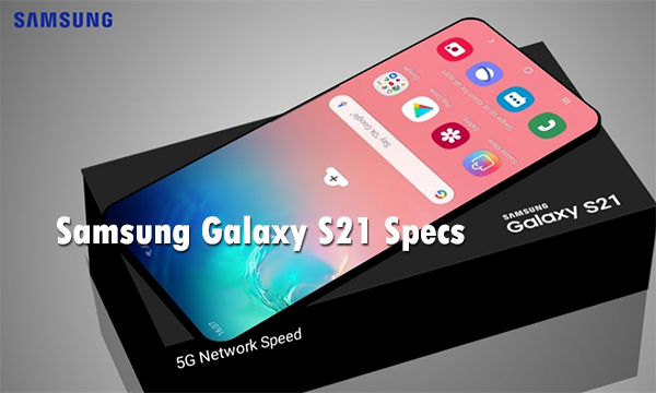 Samsung Galaxy S21 Specs