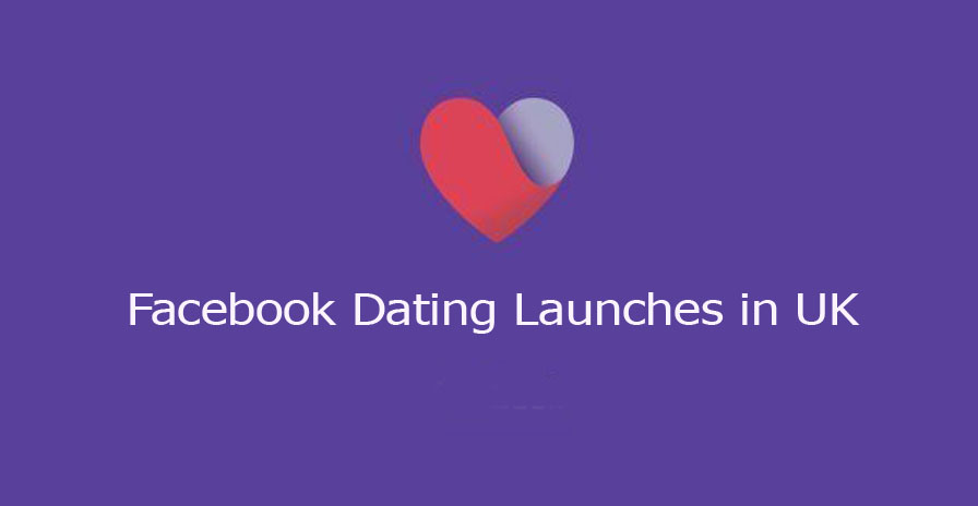 Facebook Dating Launches in UK