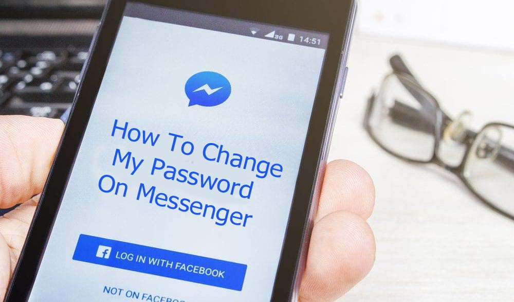How To Change My Password On Messenger