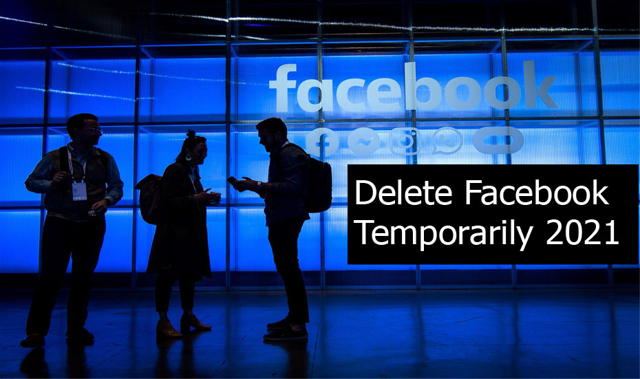 Delete Facebook Temporarily 2021