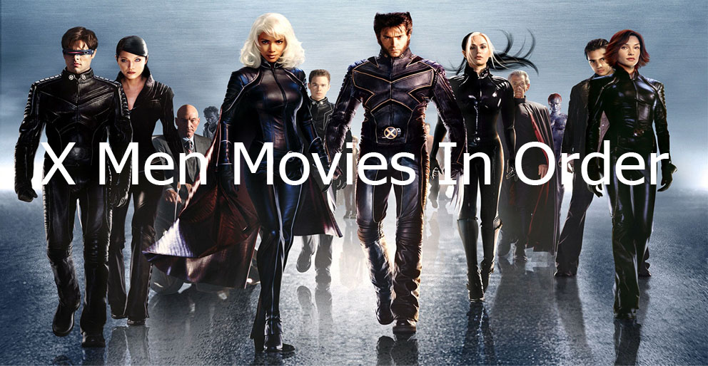 X Men Movies In Order